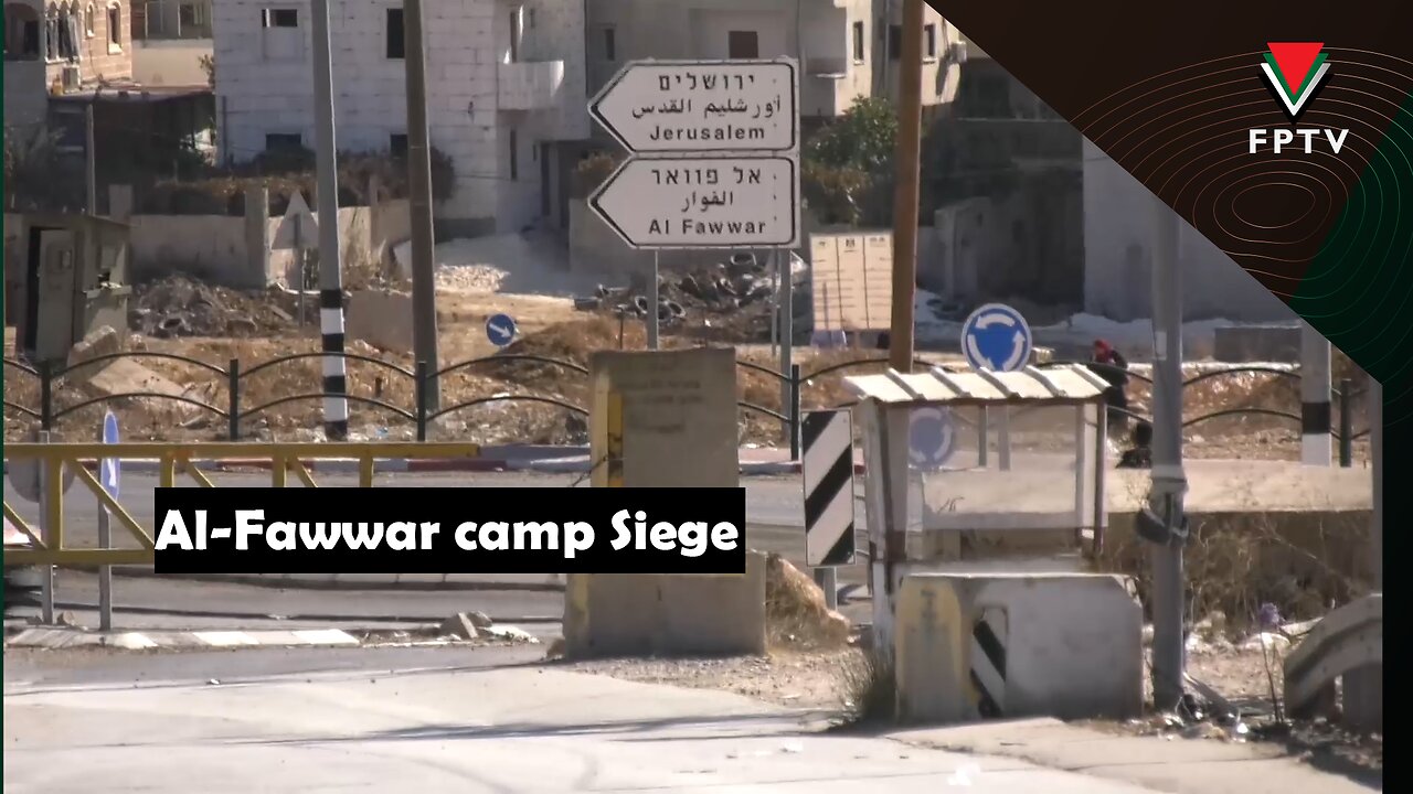 Al-Fawwar Camp Siege