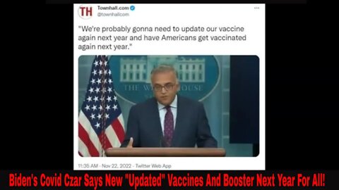 Biden's Covid Czar Says New "Updated" Vaccines And Booster Next Year For All!