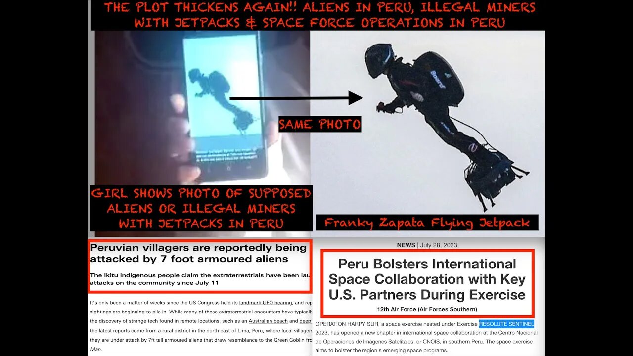 The Plot Thickens! Aliens, Illegal Miners & Space Force in Peru "Operation Sentinel"