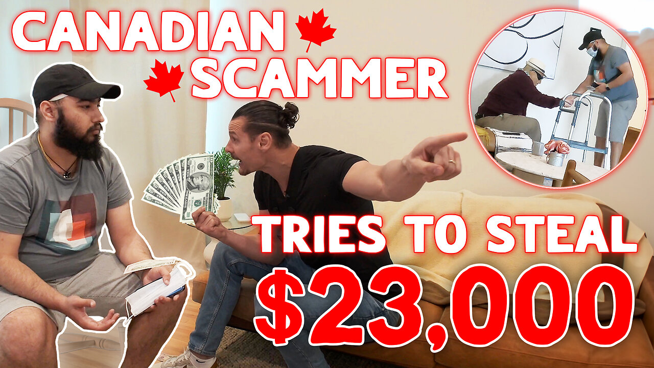 CANADIAN SCAMMER CROSSES BORDER TO STEAL $23,000 FROM OLD MAN