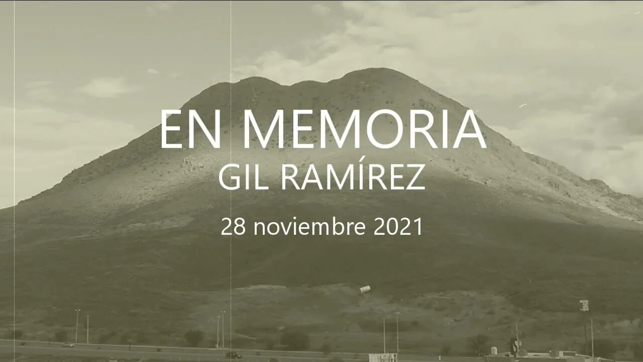 EN MEMORIA DE GIL RAMÍREZ