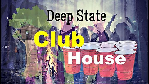 Deep State Club House