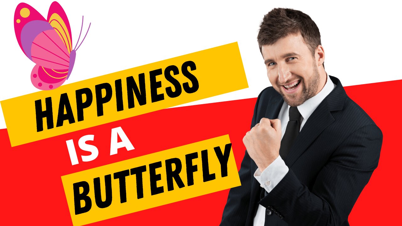 Happiness Is butterfly!