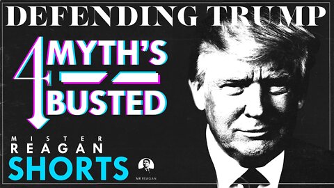 4 Trump Myths Busted