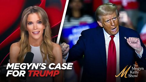 🚩 Megyn Kelly: Why Everyone Should Vote for Donald Trump in 2024