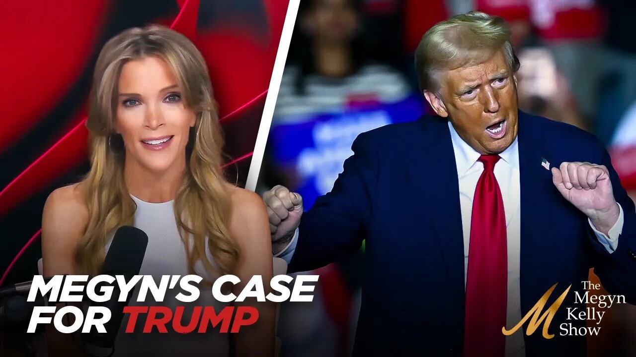 🚩 Megyn Kelly: Why Everyone Should Vote for Donald Trump in 2024