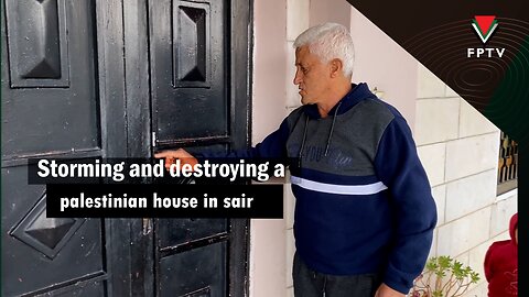 Storming and destroying a Palestinian house in Sa'ir