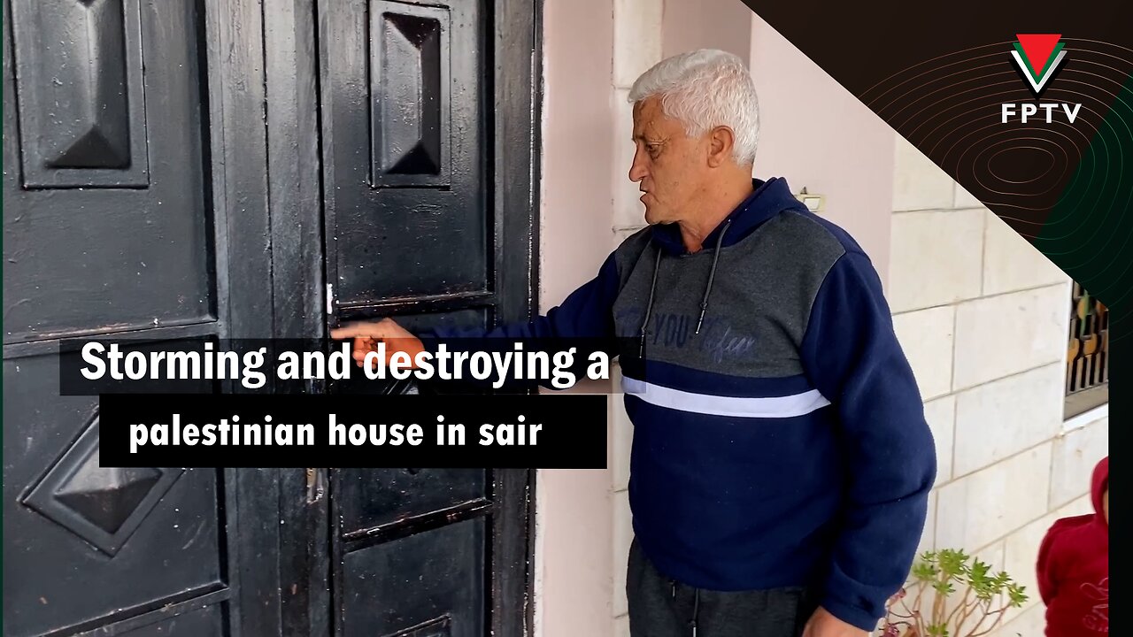 Storming and destroying a Palestinian house in Sa'ir