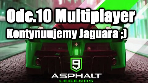 Asphalt 9 odc 10 Multiplayer Kontynuujemy Jaguara :)