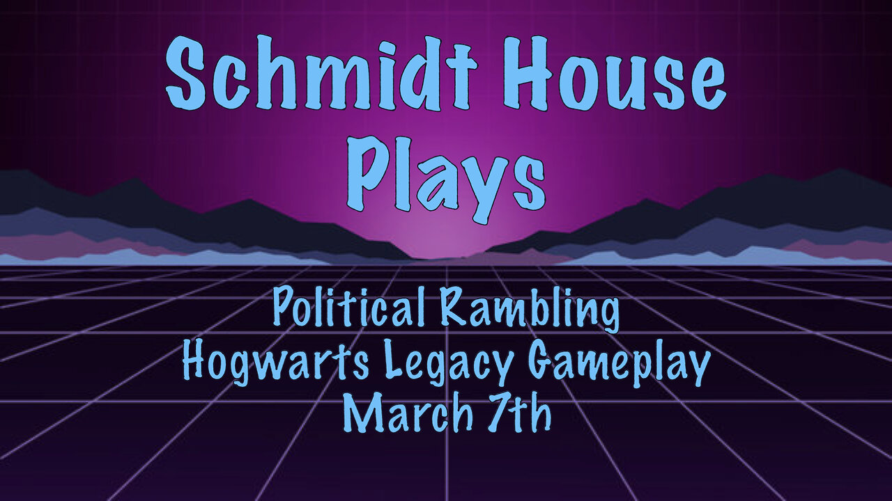 March 7th Rambling and Gameplay