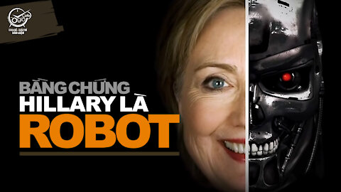 Hillary Là Robot. Bằng Chứng Từ Các Chuyên Gia Đưa Ra. #Video12