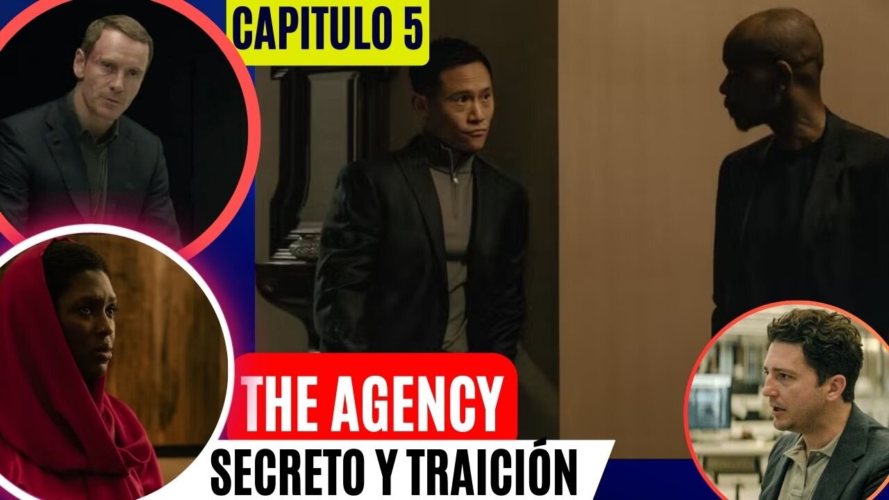 The Agency Episodio 5 Final Explicado