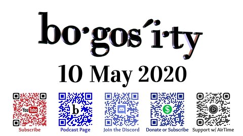 🎙️Bogosity Podcast for 10 May 2020