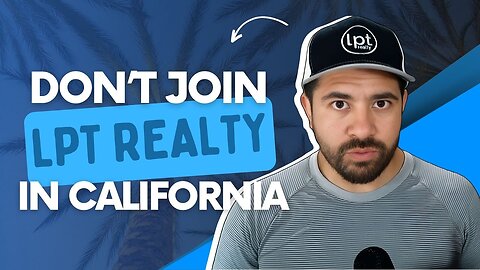 Don't Join LPT Realty in California Youtube