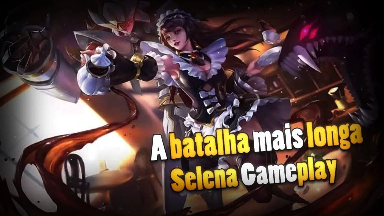 A PT MAIS LONGA QUE POSTEI NO CANAL • SELENA GAMEPLAY | Mobile Legends