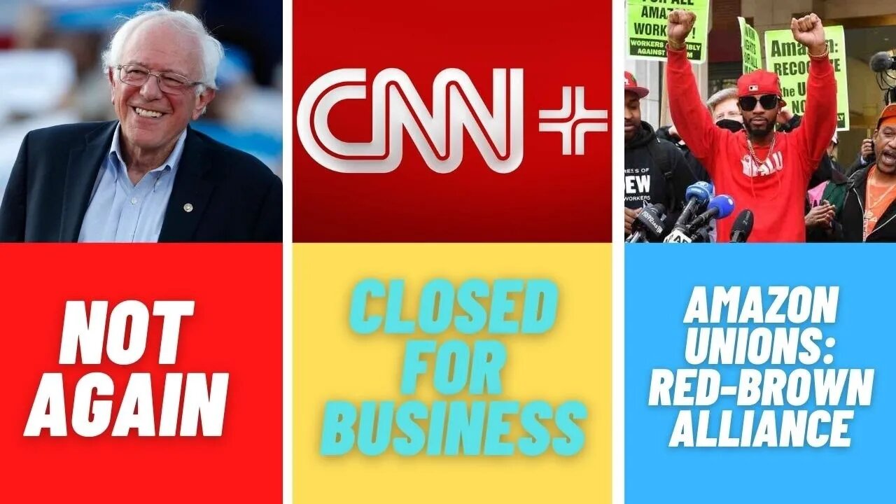 Red-Brown Alliance: Amazon Unionizing Efforts | Bernie Sanders: Run Again? Please No