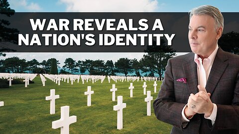 War Always Reveals a Nation's Identity