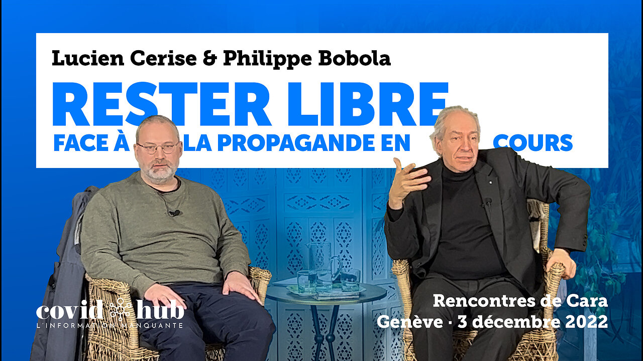 Lucien Cerise et Philippe Bobola : comment nous sommes manipulés, comment nous en protéger