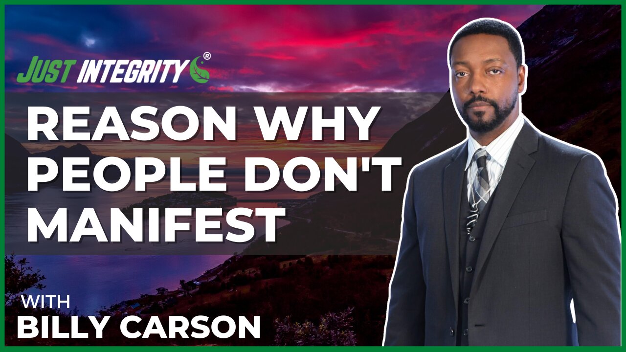 Reason Why People Don't Manifest | Billy Carson