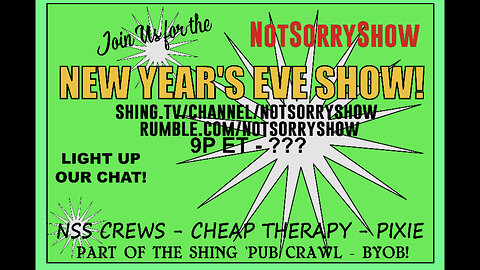 Not Sorry Show NYE EDITION!