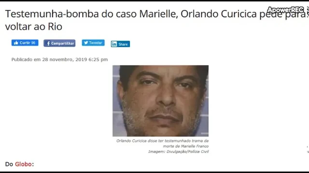 Caso Marielle Franco: Testemunha-bomba do caso Marielle, Orlando Curicica pede para voltar ao Rio