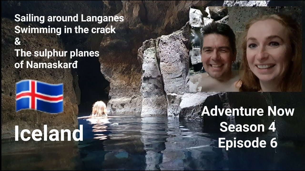 Adventure Now Season 4 Episode 6 - Iceland! Langanes, swimming in the crack & the sulphur planes of Namaskard