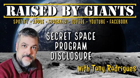 Secret Space Program Disclosure, ET Involvement & Advanced Technology with Tony Rodrigues