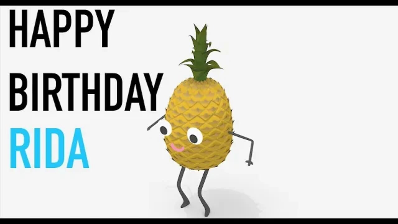 Happy Birthday RIDA! - PINEAPPLE Birthday Song