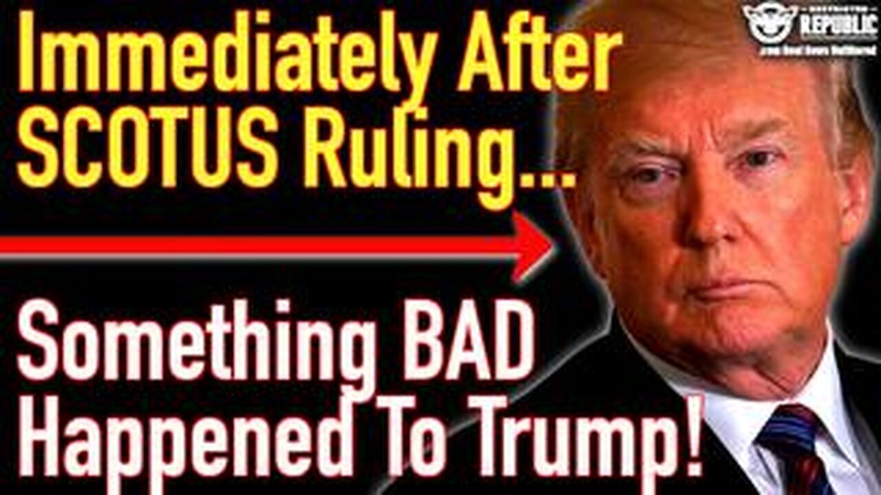 Trumps Victory Short - lived - Immediately After SCOTUS Ruling Something REALLY BAD..