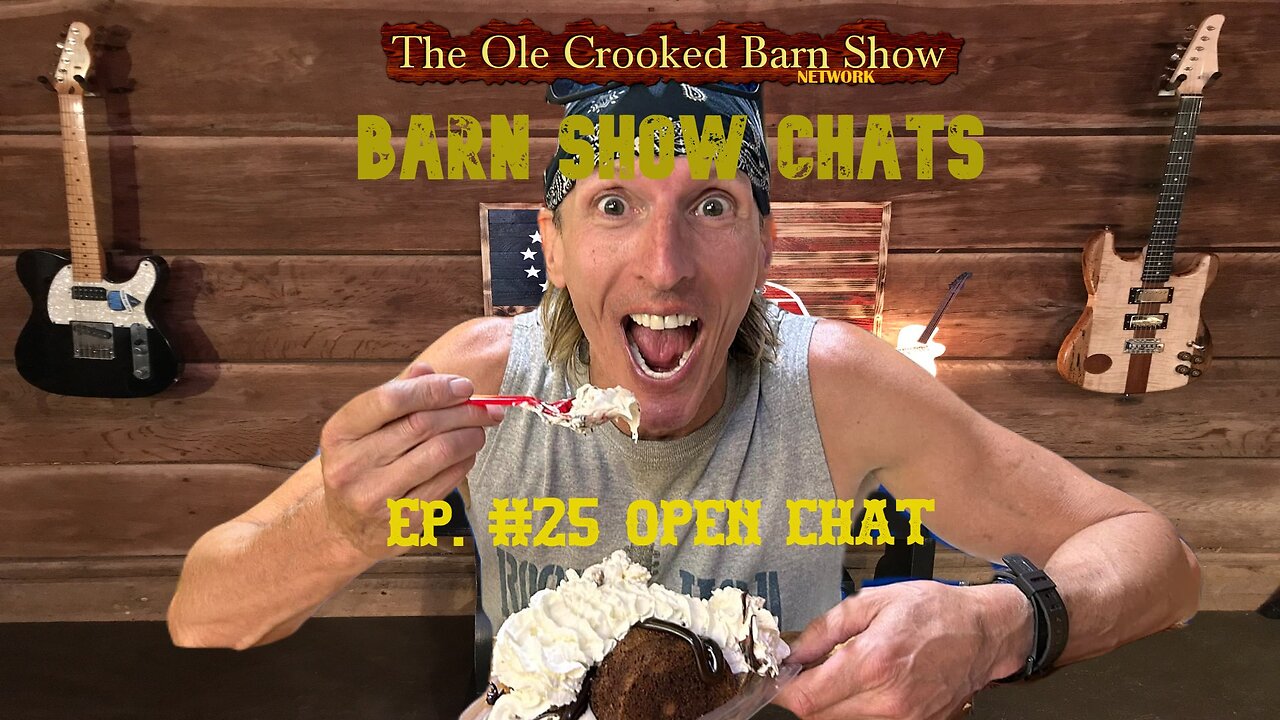 Barn Show Chats Ep #25 “OPEN CHAT”