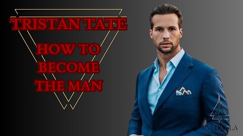 Tristan Tate - How To Become the Man - Tate Motivation - Motivational Speech