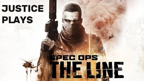 Spec Ops: The Line - part 6 (Justice Plays 2020)