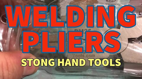 Stong Hand Tools - Welding Pliers - The Best I ever Owned