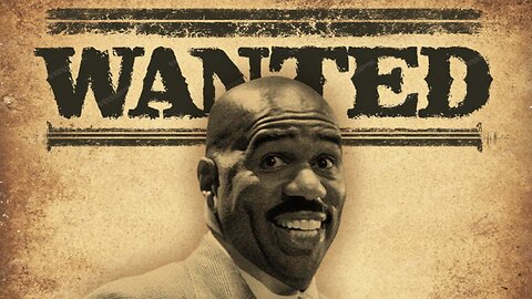 WANTED: STEVE HARVEY