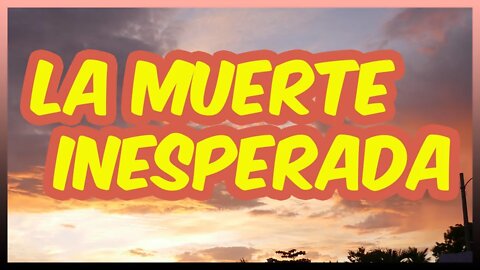 La muerte inesperada