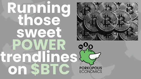 PE57: Those sweet POWER trendlines on bitcoin price