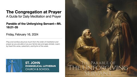 Parable of the Unforgiving Servant—Mt. 18:21-35