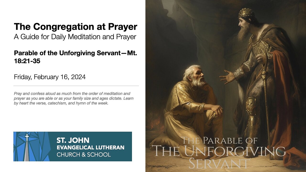 Parable of the Unforgiving Servant—Mt. 18:21-35