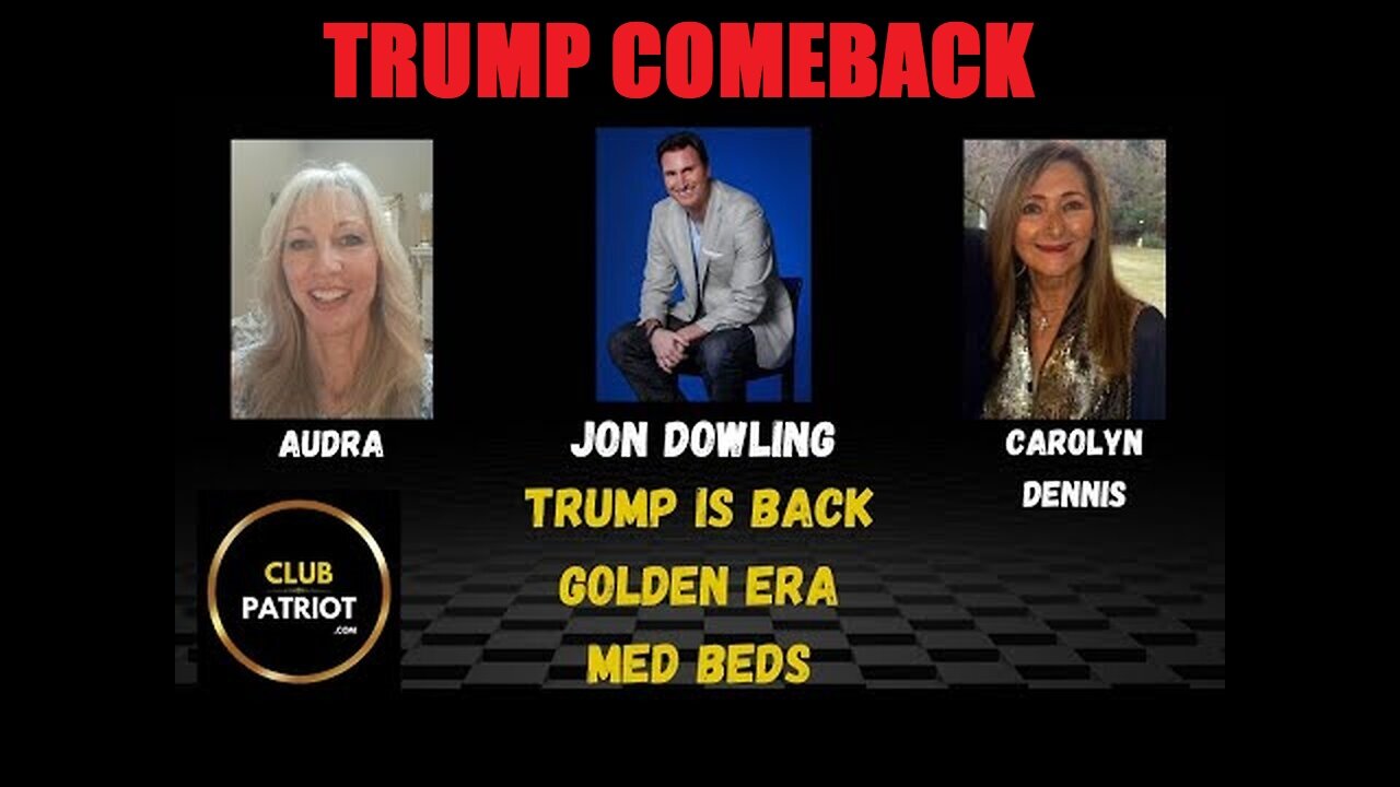 Jon Dowling & Carolyn Dennis & Audra Discuss Med Beds, Trump Is Back & The Golden Era November 2024