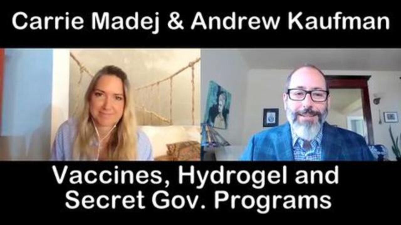 Dr. Carrie Madej & Dr. Andrew Kaufman on vaccines, hydrogel, and secret government programs