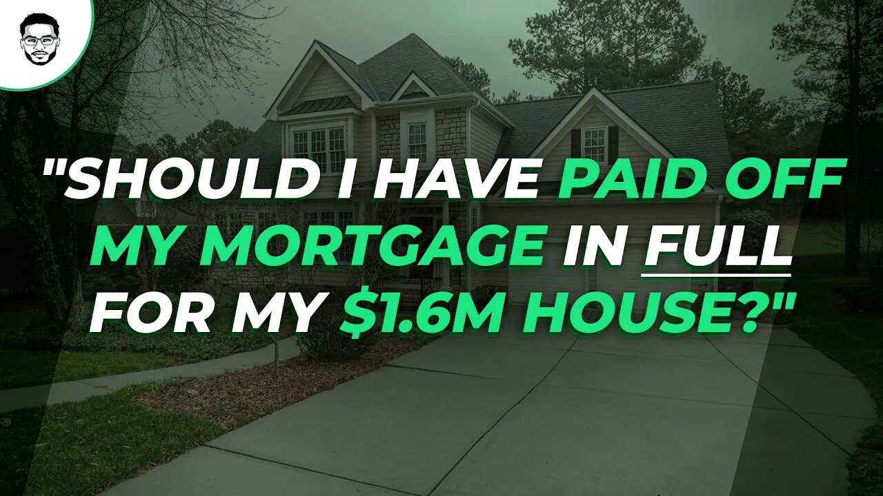 Should I Have Paid Off My Mortgage In Full For My $1.6m House?