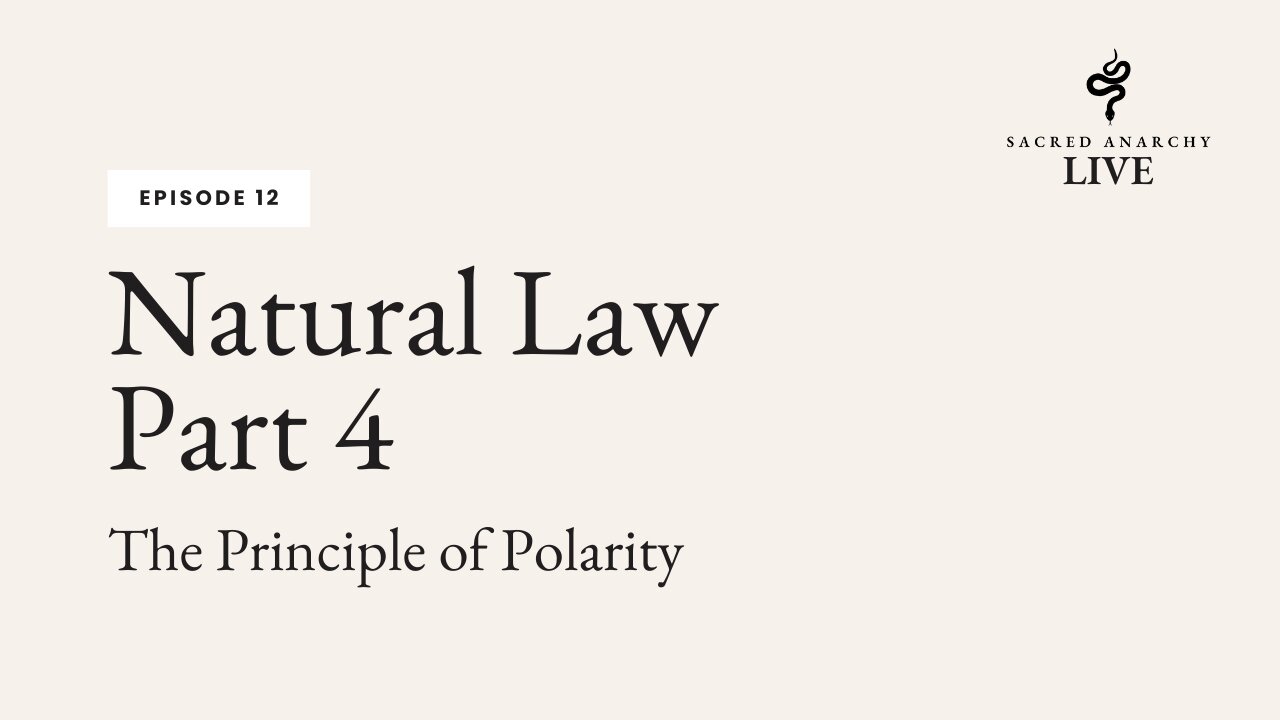 [Ep 12] Natural Law - Part 4 of 7