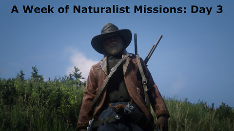 Red Dead 2 - Naturalist Day 3