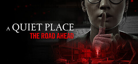 VTuber/VRumbler | A Quiet Place: The Road Ahead - TTS is turned on!!!