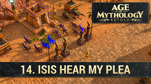 14. Isis, Hear My Plea | Fall of the Trident (Hard) | Age of Mythology: Retold