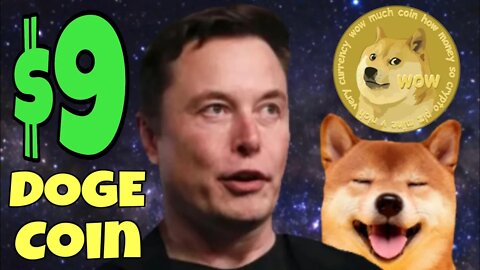 Dogecoin $9 GETTING RICH Elon Musk Cryptocurrency 🚀