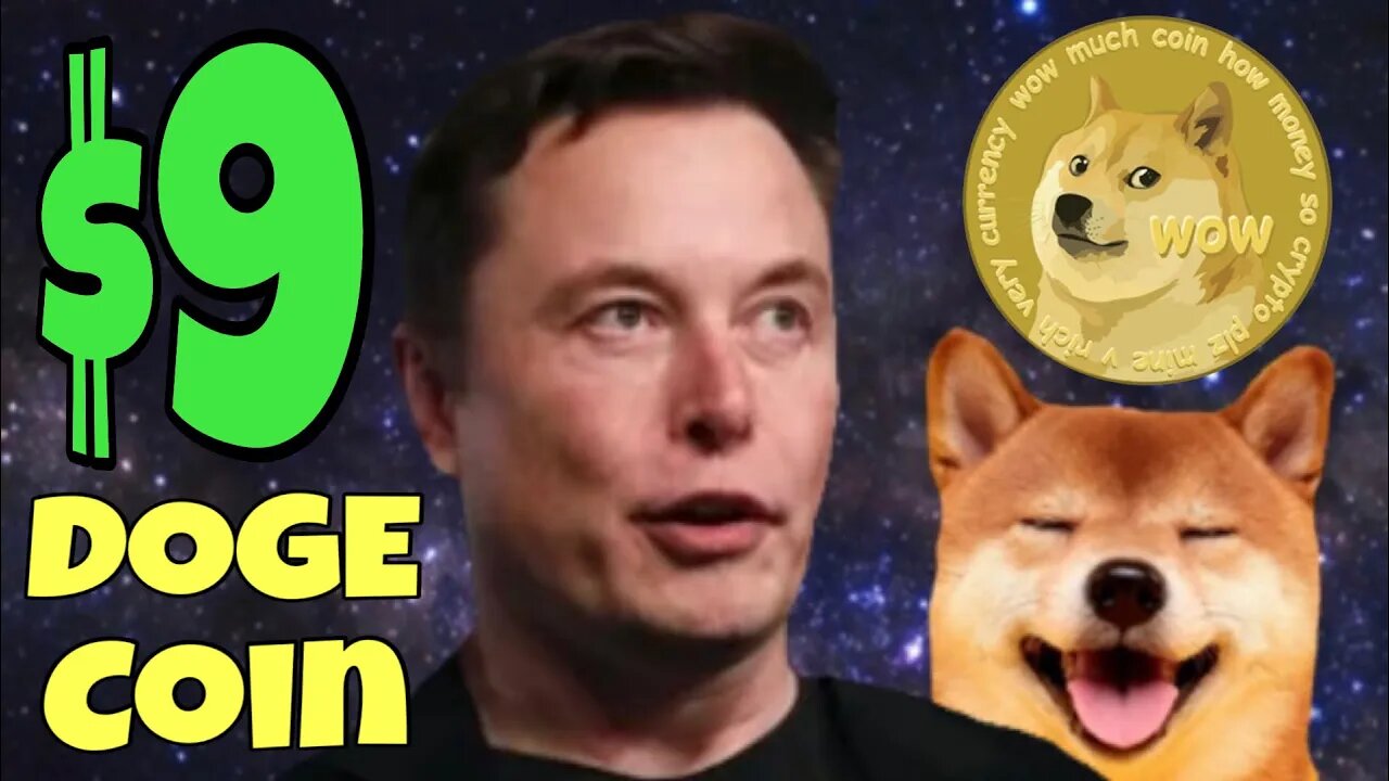 Dogecoin $9 GETTING RICH Elon Musk Cryptocurrency 🚀