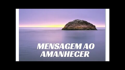 MENSAGEM AO AMANHECER.#shorts