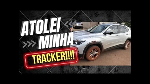 O dia que a minha Tracker não aguentou e atolou 😂