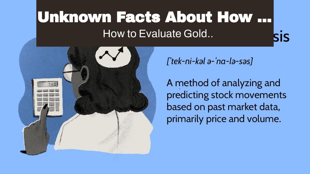 Unknown Facts About How to Analyze Gold Rates for Successful Investing